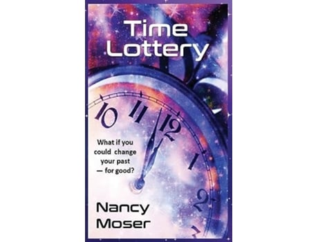 Livro Time Lottery de Nancy Moser (Inglês - Capa Dura)