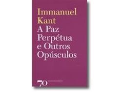 Livro A Paz Perpétua e Outros Opúsculos de Immanuel Kant (Português do Brasil)