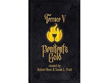 Livro Terrace V Penitents Gold De Sarah L Pratt, Robert Bose Et Al. (inglês)