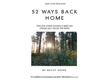 Livro 52 ways back home: How five simple minutes a week can change your life for the better Beccy Howe (Inglês)