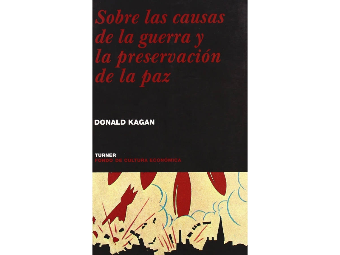 Livro Sobre Las Causas De La Guerra Y La Preservación De La Paz de Donald Kagan (Espanhol)