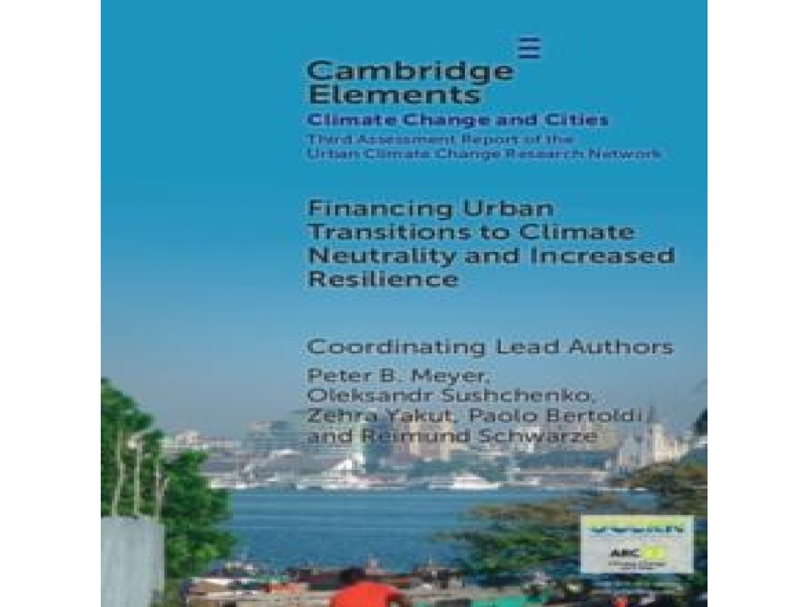 Livro Financing Urban Transitions to Climate Neutrality and Increased Resilience in Cities de Jesse M Keenan (Inglês)