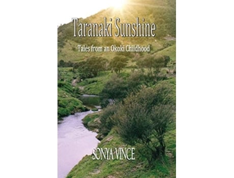 Livro Taranaki Sunshine Tales Of An Okoki Childhood De Sonya Vince (inglês)