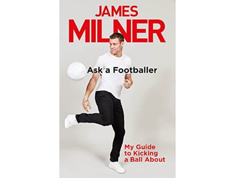 Livro Ask A Footballer de James Milner (Inglês)