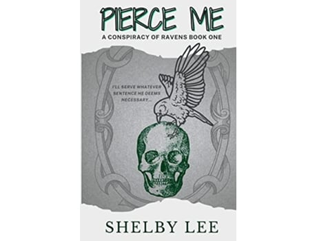 Livro Pierce Me A Dark College Romance A Conspiracy of Ravens de Shelby Lee (Inglês)