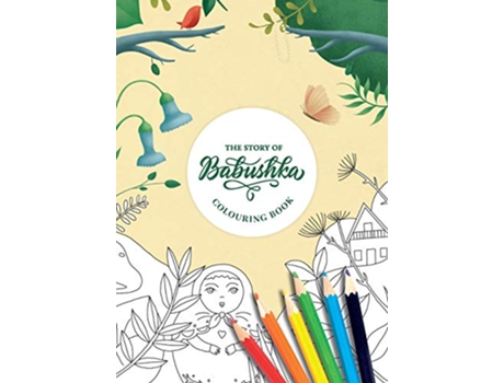 Livro The Story Of Babushka Colouring Book de Catherine Flores (Inglês)