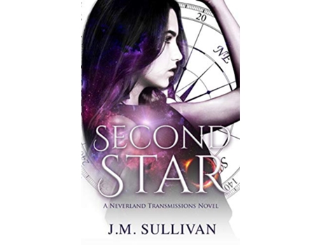 Livro Second Star A Neverland Transmissions Novel Book 1 de J M Sullivan (Inglês)