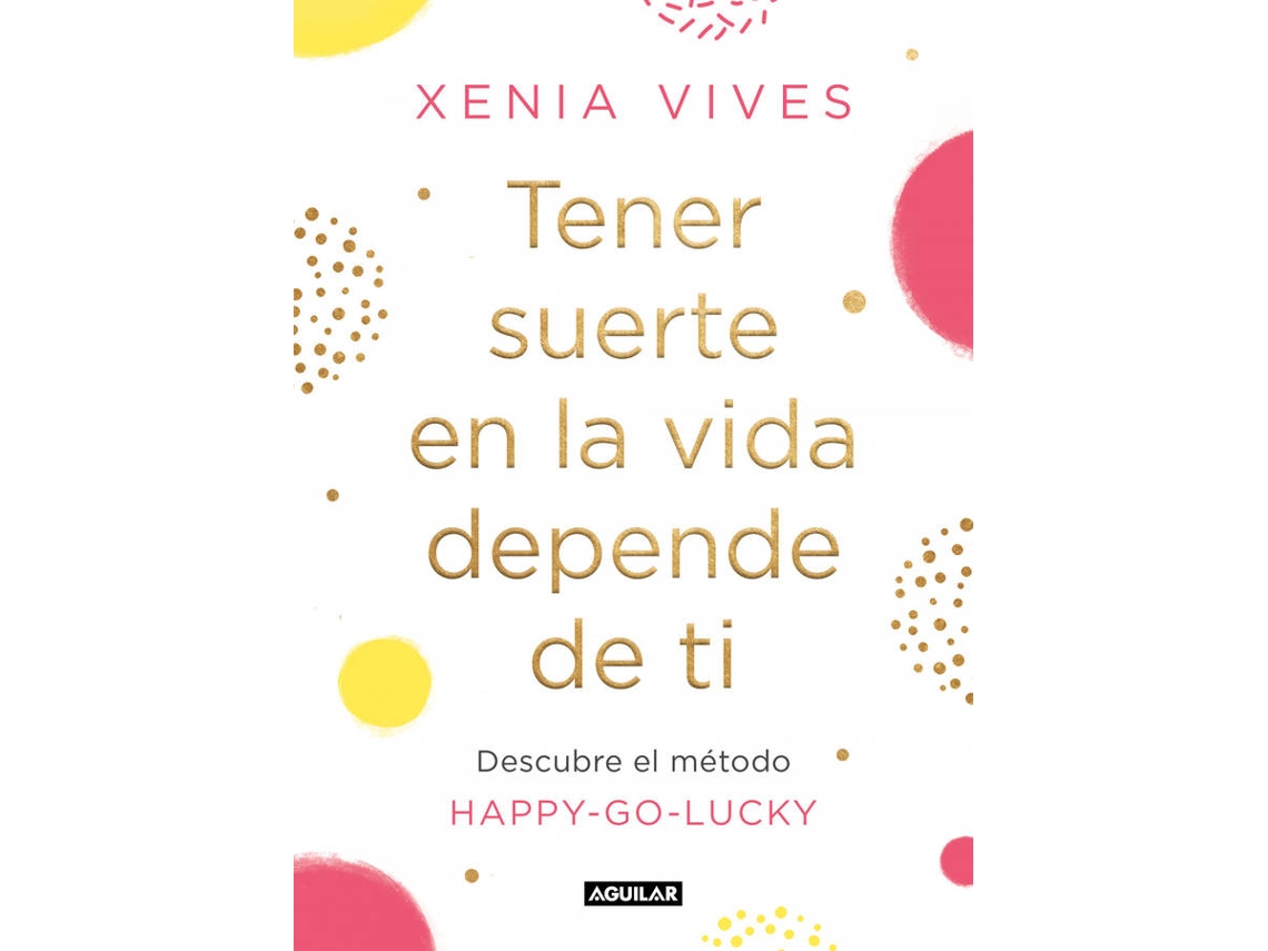 Livro Tener Suerte En La Vida Depende De Ti de Xenia Vives (Espanhol)