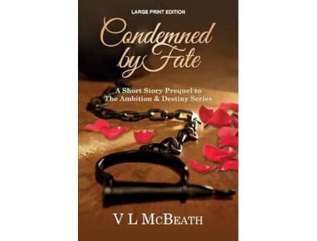 Livro Condemned By Fate A Short Story Prequel To The Ambition Amp Destiny Series De Vl Mcbeath (inglês)