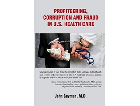 Livro Profiteering Corruption and Fraud in US Health Care de Geyman (Inglês)
