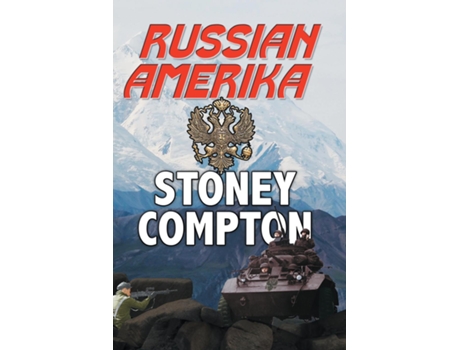 Livro Russian Amerika de Stoney Compton (Inglês)