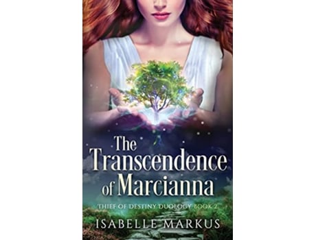Livro The Transcendence of Marcianna Thief of Destiny Duology de Isabelle Markus (Inglês)