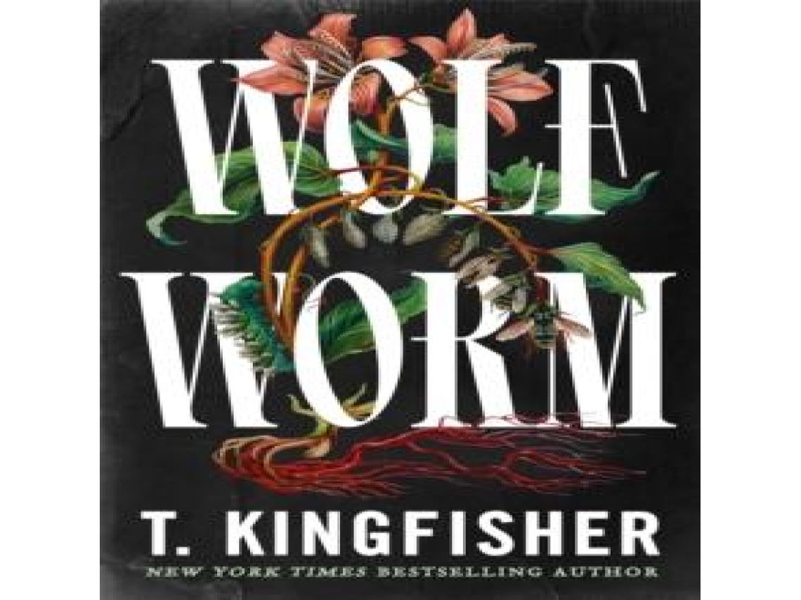Livro Wolf Worm Paperback By Pan Macmillan de T Kingfisher (Inglês)