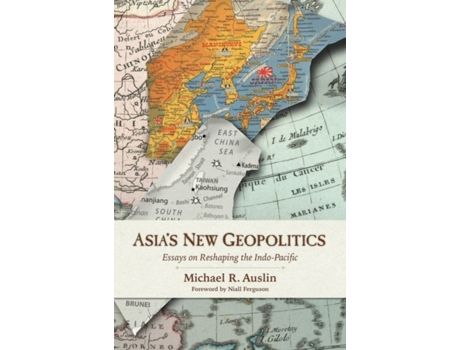 Livro asia's new geopolitics de michael r. auslin (inglês)