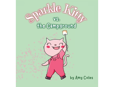 Livro Sparkle Kitty vs. the Campground de Amy Coles (Inglês)