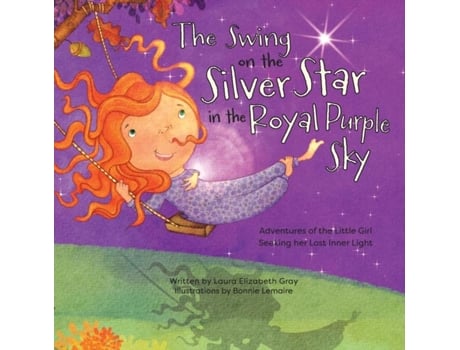 Livro The Swing on the Silver Star in the Royal Purple Sky de Laura Elizabeth Gray (Inglês)