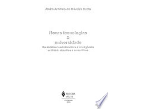 Livro Novas Tecnologias & Universidade: da Didática Tradicionalista à... de Alvim Antonio de Oliveira Netto (Português do Brasil)