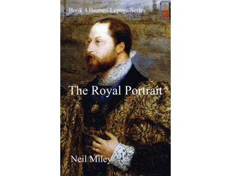 Livro The Royal Portrait (Bastien-Lepage) Neil A Miley (Inglês)