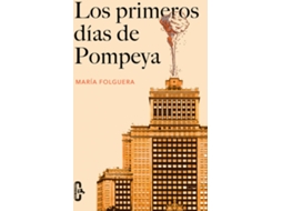 Livro Los Primeros Días De Pompeya de María Folguera (Espanhol)