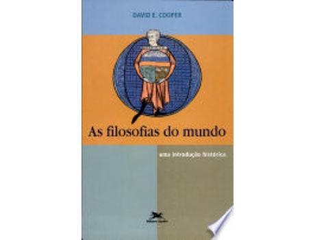 Livro As Filosofias do Mundo. Uma Introdução Histórica de David E. Cooper (Português do Brasil)