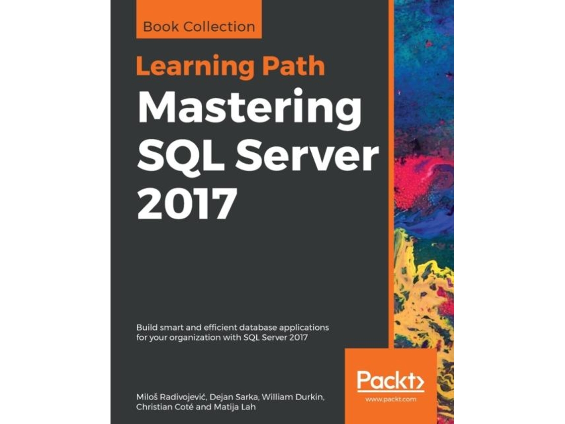 Livro Mastering Sql Server 2017 De Radivojević, Miloš Et Al. (inglês)