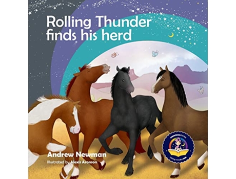 Livro Rolling Thunder Finds His Herd Reducing kids anxiety in new environments Conscious Stories de Andrew Newman (Inglês)