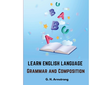 Livro Learn English Language - Grammar and Composition de G H Armstrong (Inglês)