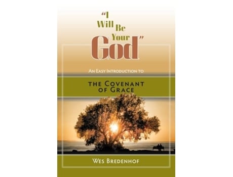 Livro I Will Be Your God de Wes Bredenhof (Inglês)