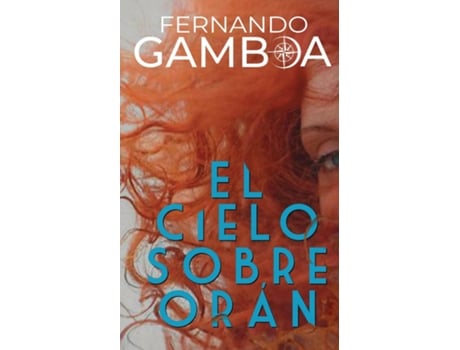Livro EL CIELO SOBRE ORÁN de FERNANDO GAMBOA (Inglês)