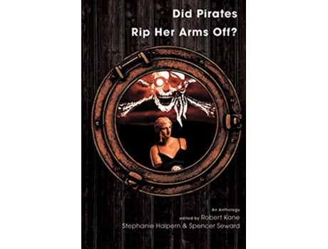Livro Did Pirates Rip Her Arms Off? de Kane e Robert (Inglês)