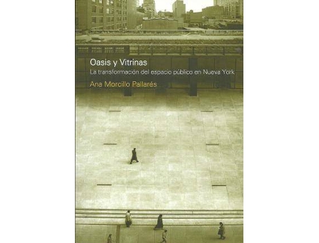 Livro Nueva york. Oasis y vitrinas de Ana Morcillo Pallares (Espanhol)