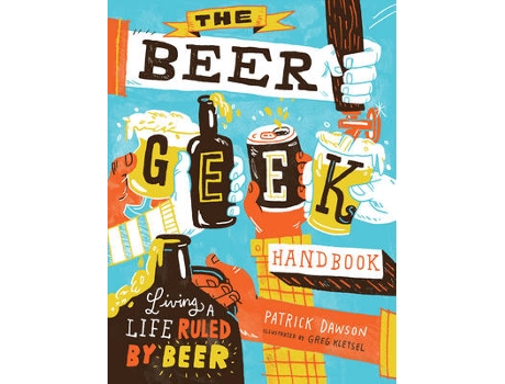Livro Beer Geek Handbook de Patrick Dawson (Inglês)