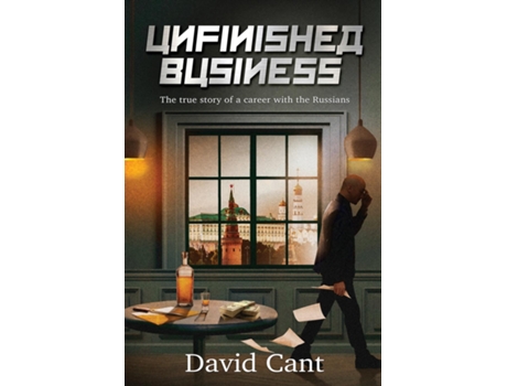 Livro Unfinished Business de David Cant (Inglês)