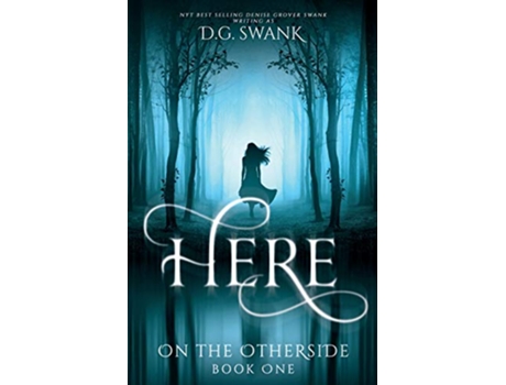 Livro Here On The Otherside Book One de Dg Swank Denise Grover Swank (Inglês)