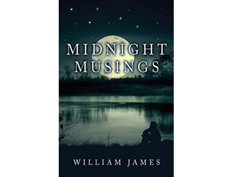 Livro Midnight Musings de William James (Inglês)