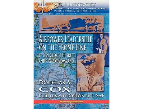 Livro Airpower Leadership on the Front Line de Douglas A. Cox (Inglês)