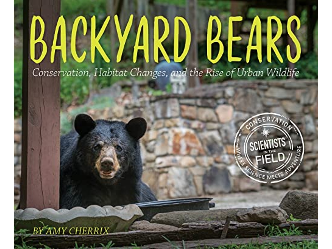 Livro Backyard Bears de Amy Cherrix (Inglês)
