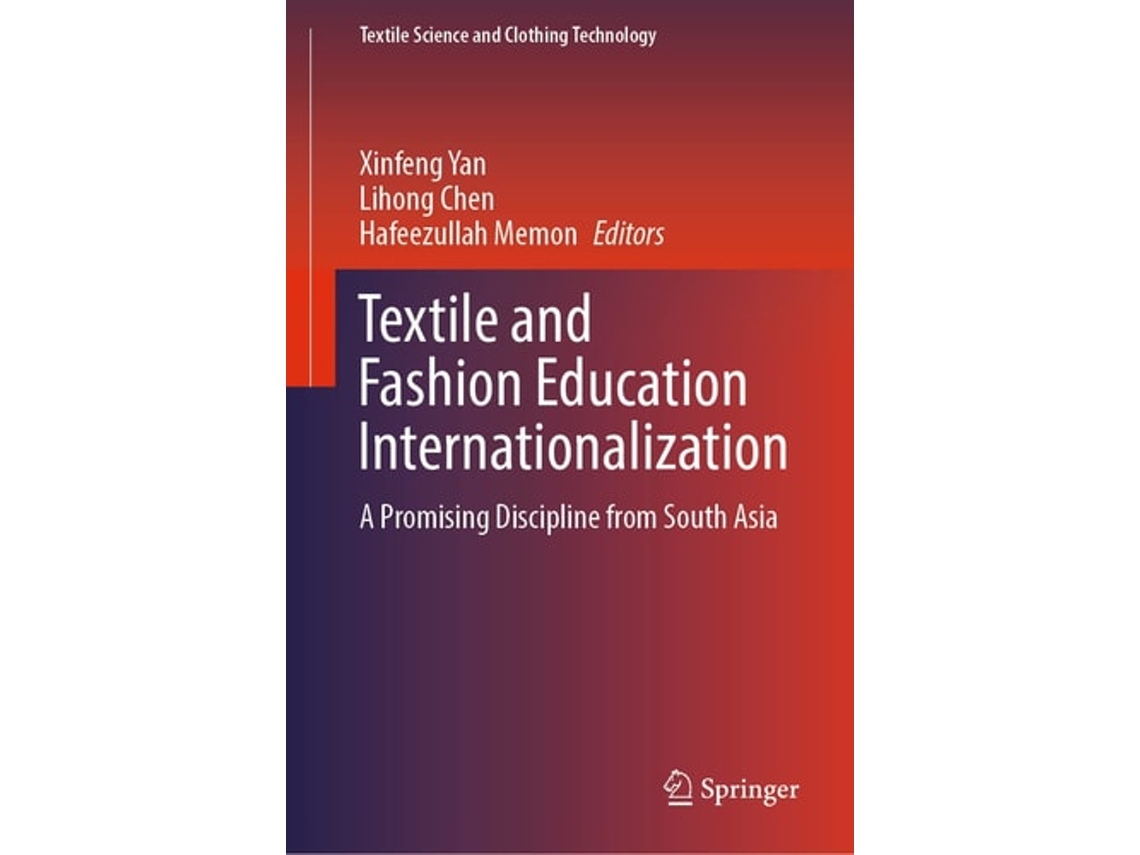 Livro Textile And Fashion Education Internationalization De Xinfeng Yan, Lihong Chen Et Al. (inglês - Capa Dura)