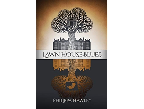 Livro Lawn House Blues de Philippa Hawley (Inglês)