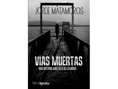 Livro Vías Muertas de Jordi Matamoros (Espanhol)
