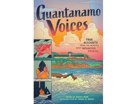 Livro Guantanamo Voices: An Anthology de Sarah Mirk