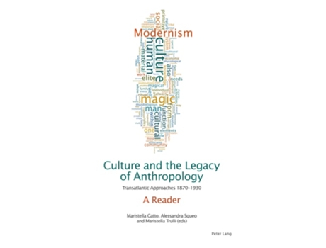 Livro Culture And The Legacy Of Anthropology De Maristella Gatto, Alessandra Squeo Et Al. (inglês - Capa Dura)