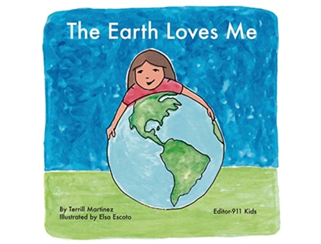 Livro The Earth Loves Me de Terrill Martinez (Inglês)