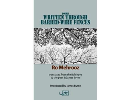 Livro Poems Written Through Barbed-wire Fences de Ro Mehrooz (Inglês)