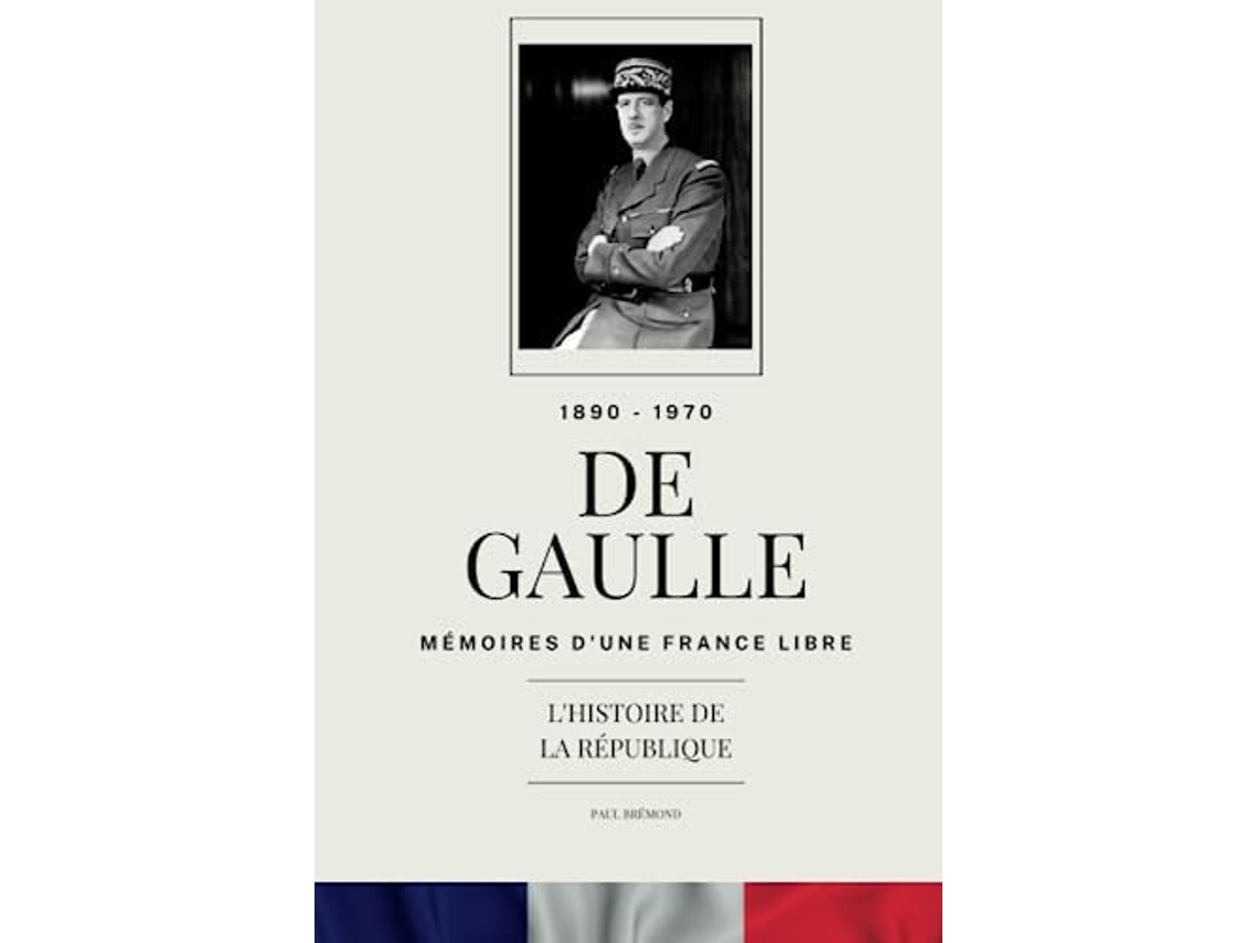 Livro DE GAULLE MEMOIRES DUNE FRANCE LIBRE de Paul Brémond (Francês)