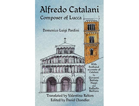 Livro Alfredo Catalani Composer of Lucca de Domenico Luigi Pardini (Inglês)