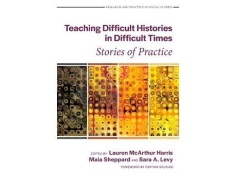 Livro teaching difficult histories in difficult times de wayne journell,cinthia salinas (inglês)