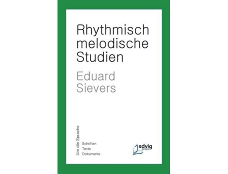 Livro RhythmischMelodische Studien German Edition de Eduard Sievers (Alemão)