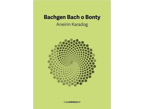 Livro Bachgen Bach o Bonty de Aneirin Karadog (Galês)