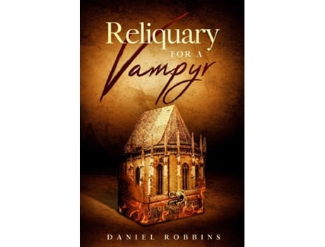 Livro Reliquary for a Vampyr de Daniel Robbins (Inglês)